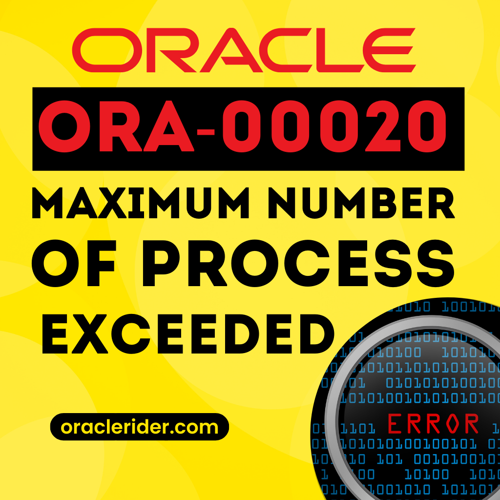 ORA-00020: maximum number of processes exceeded