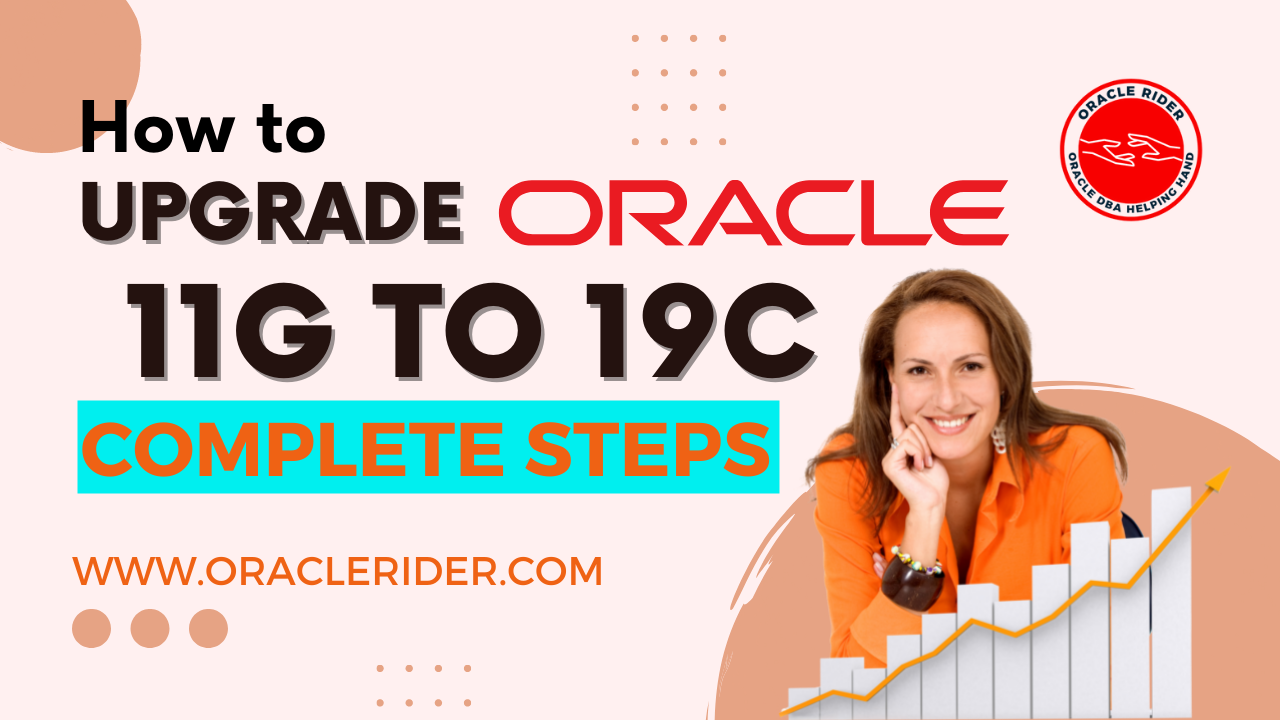 Upgrade Oracle 11g to 19c Database